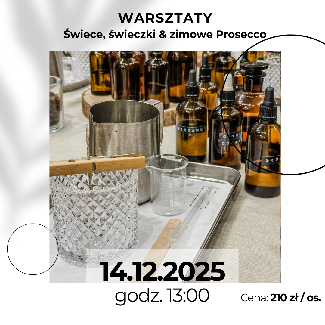 Świece, Świeczki & zimowe Prosecco - Warsztaty robienia i zdobienia świec, 14.12. godz. 13:00